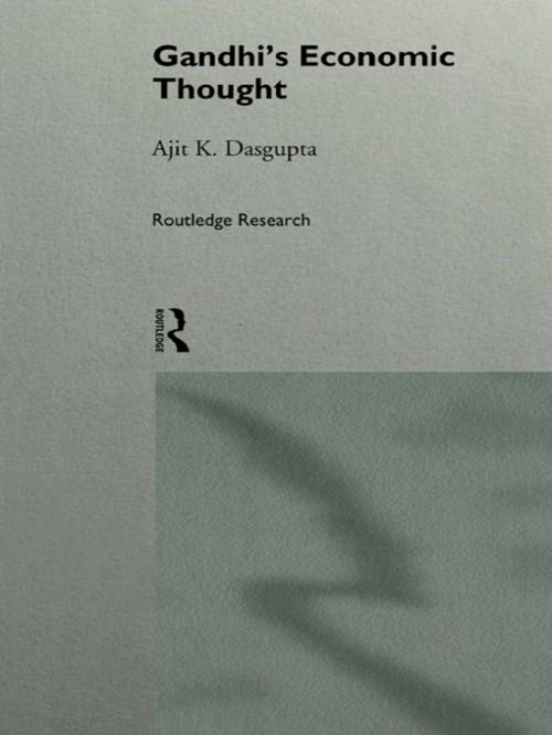 Cover of the book Gandhi's Economic Thought by Ajit K. Dasgupta, Taylor and Francis