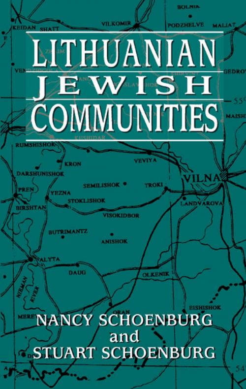 Cover of the book Lithuanian Jewish Communities by Nancy Schoenburg, Stuart Schoenburg, Jason Aronson, Inc.