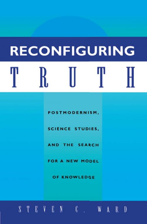 Cover of the book Reconfiguring Truth by Steven C. Ward, Rowman & Littlefield Publishers