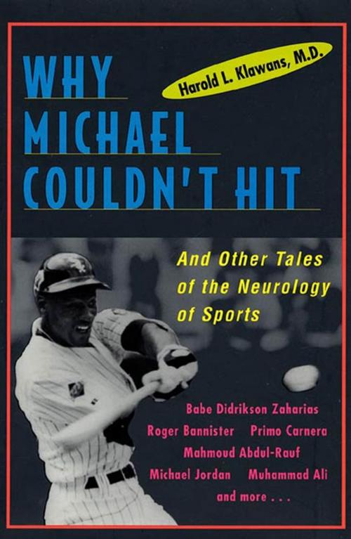 Cover of the book Why Michael Couldn't Hit, and Other Tales of the Neurology of Sports by Harold L. Klawans, Henry Holt and Co.