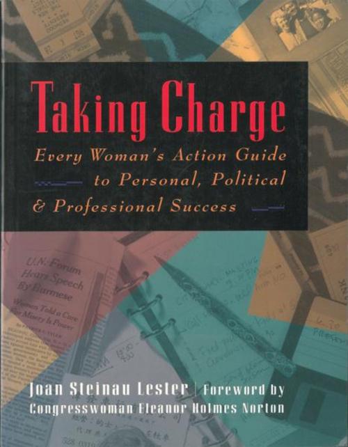 Cover of the book Taking Charge: Every Woman's Action Guide to Personal, Political & Professional Success by Joan Steinau Lester, Red Wheel Weiser