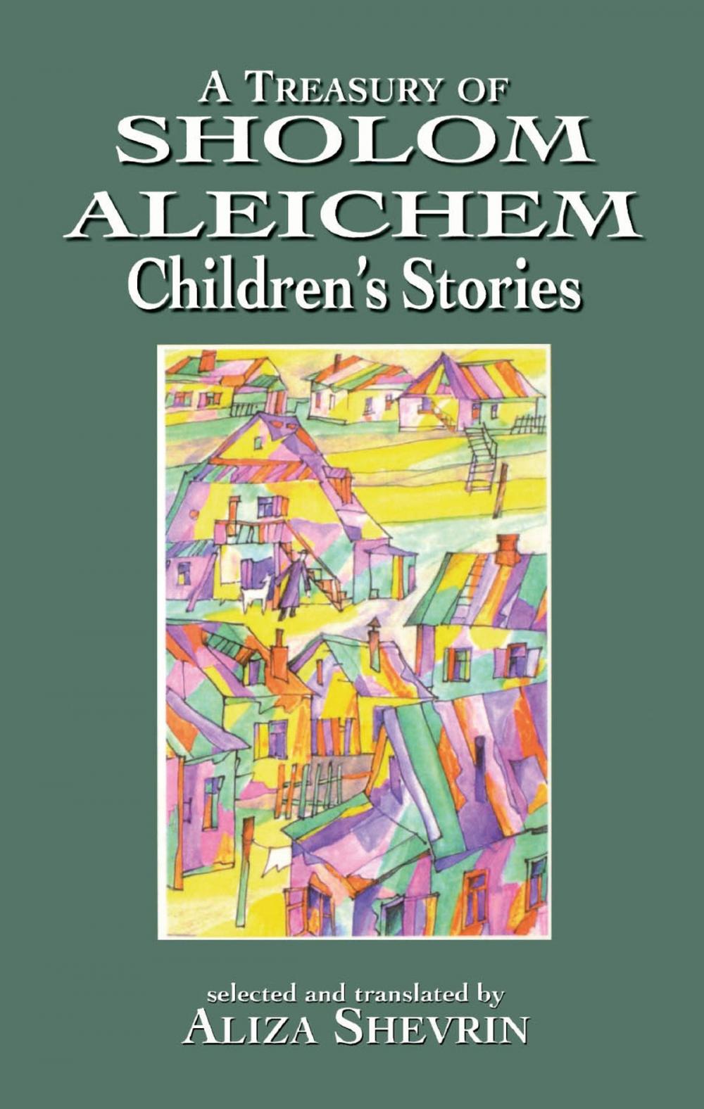 Big bigCover of A Treasury of Sholom Aleichem Children's Stories