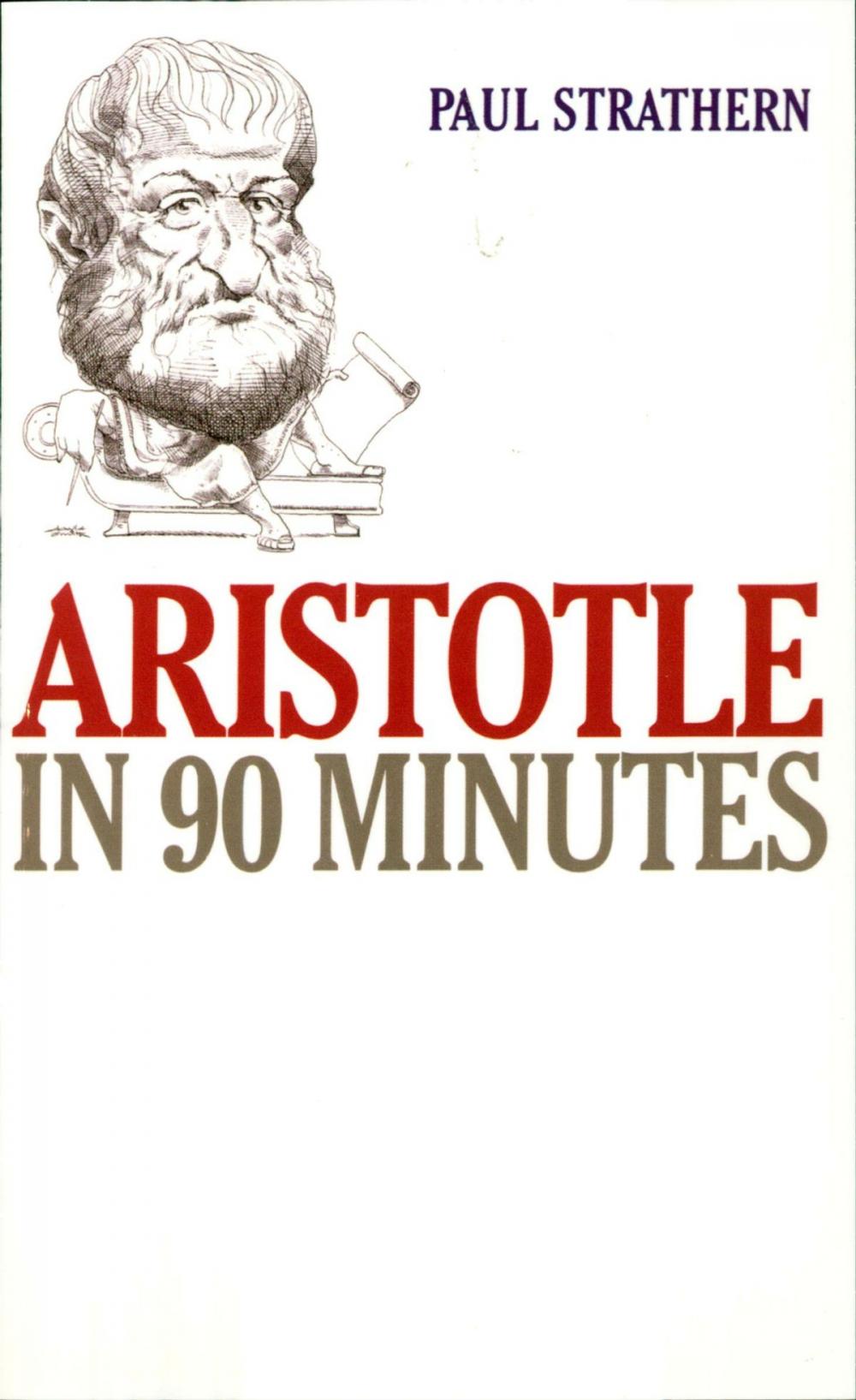 Big bigCover of Aristotle in 90 Minutes