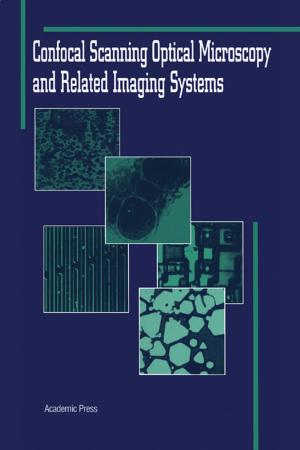bigCover of the book Confocal Scanning Optical Microscopy and Related Imaging Systems by 