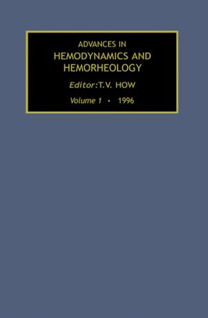 Cover of the book Advances in Hemodynamics and Hemorheology, Volume 1 by Tetsuya Watanabe