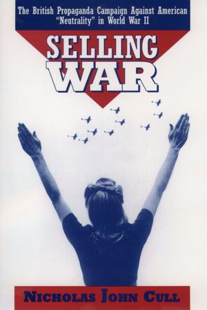 Cover of the book Selling War by Richard James Burgess