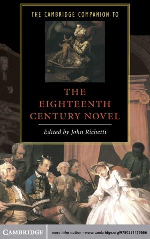 Cover of the book The Cambridge Companion to the Eighteenth-Century Novel by Professor Julián Casanova