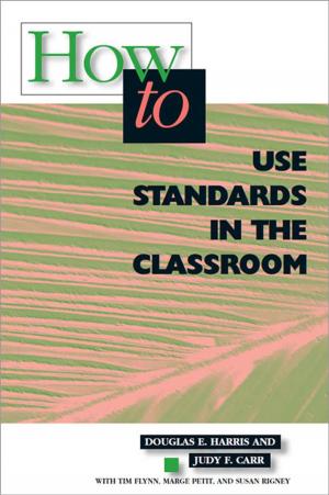 Book cover of How to Use Standards in the Classroom