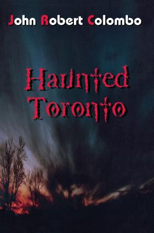 Cover of the book Haunted Toronto by Jane Pitfield