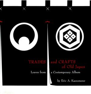 Cover of the book Trades and Crafts of Old Japan by Seong-Chul Shin, Gene Baik