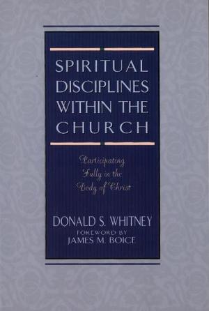 Book cover of Spiritual Disciplines within the Church