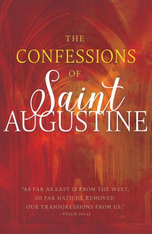 Cover of the book The Confessions of Saint Augustine by Dr. James B. Richards