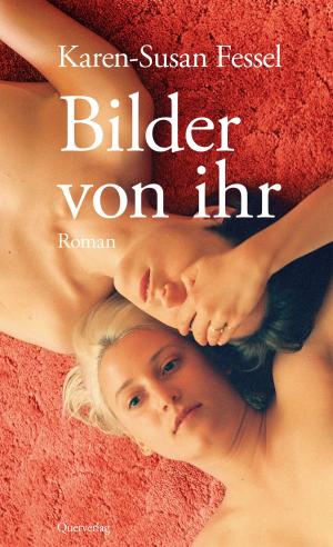 Cover of the book Bilder von ihr by Karen-Susan Fessel