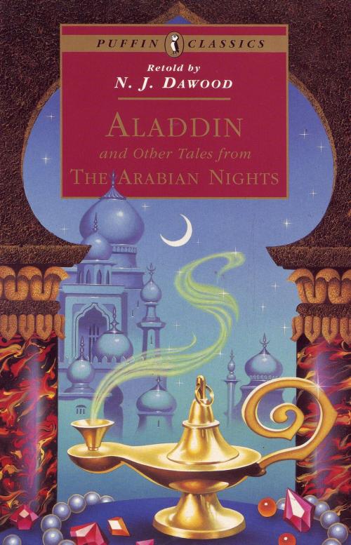 Cover of the book Aladdin and Other Tales from the Arabian Nights by N J Dawood, N.J. Dawood, Penguin Books Ltd