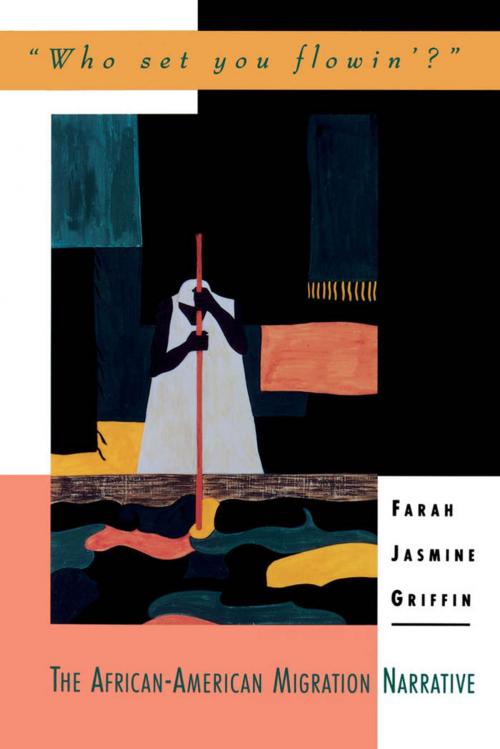 Cover of the book "Who Set You Flowin'?" by Farah Jasmine Griffin, Oxford University Press
