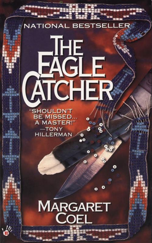 Cover of the book The Eagle Catcher by Margaret Coel, Penguin Publishing Group