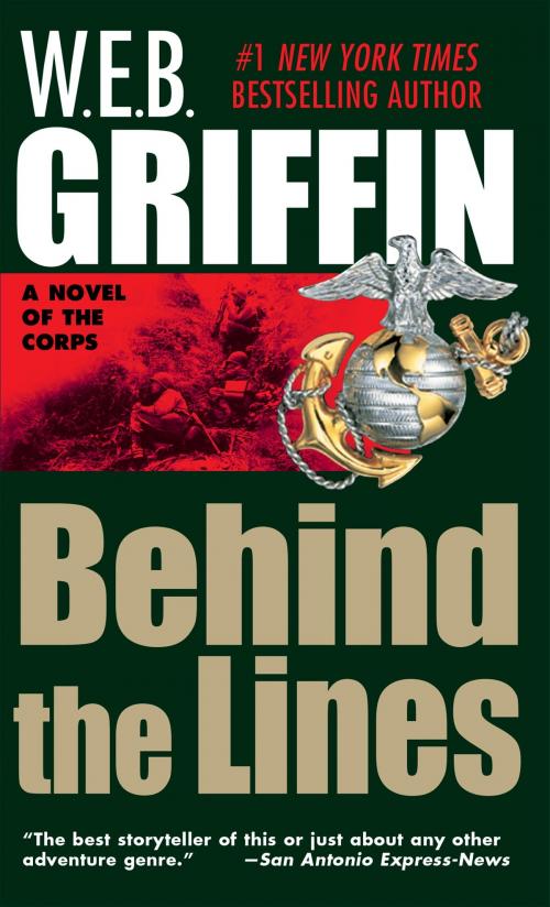 Cover of the book Behind the Lines by W.E.B. Griffin, Penguin Publishing Group