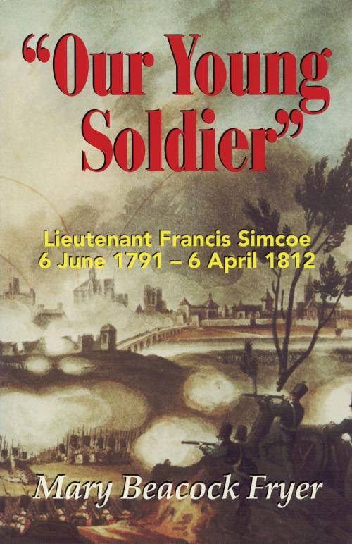 Cover of the book Our Young Soldier by Mary Beacock Fryer, Dundurn