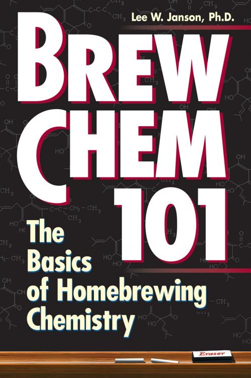 Cover of the book Brew Chem 101 by Lee W. Janson Ph.D., Storey Publishing, LLC