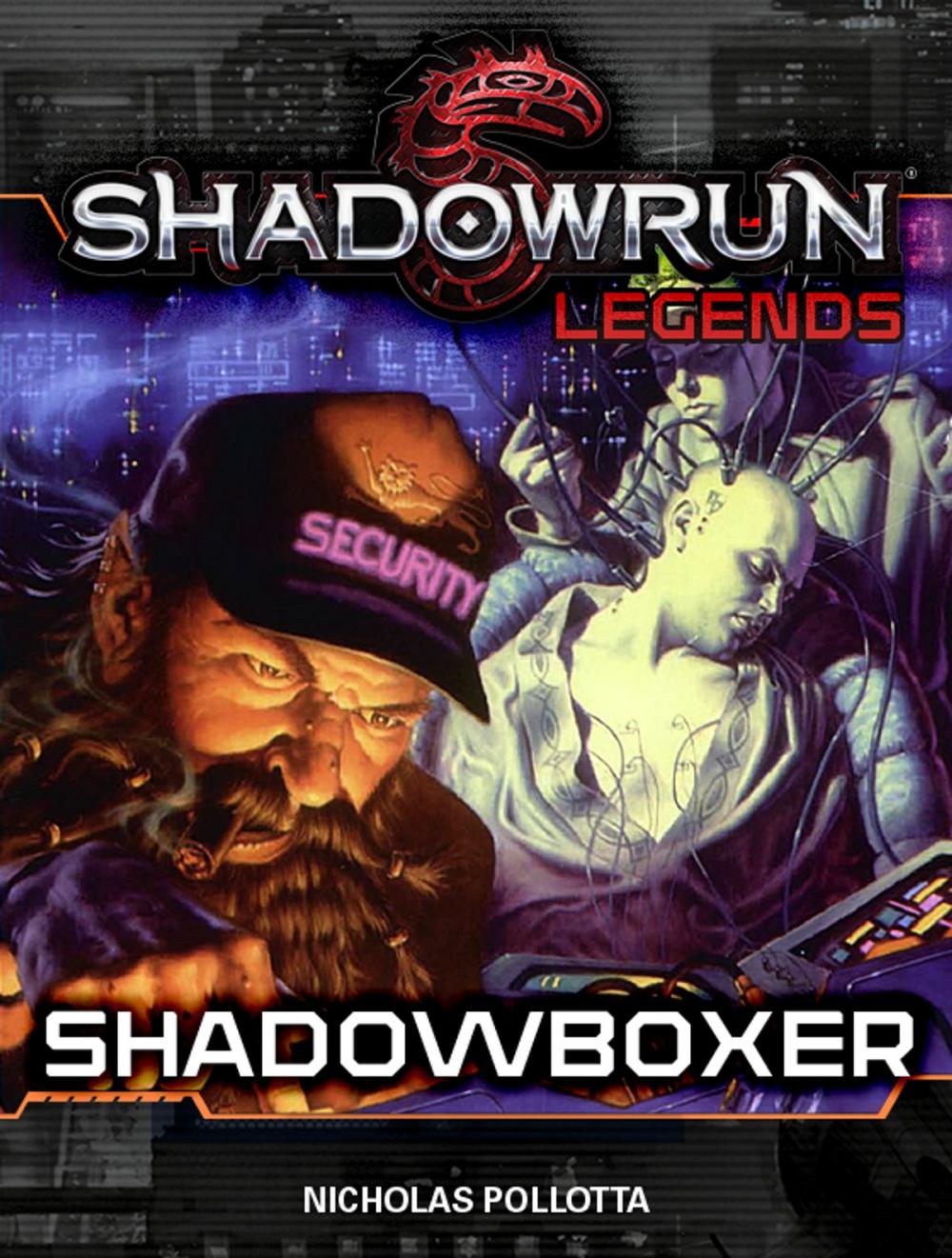 Big bigCover of Shadowrun Legends: Shadowboxer