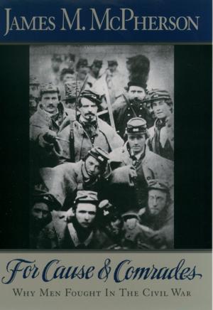 Cover of the book For Cause and Comrades by Stephen Spector