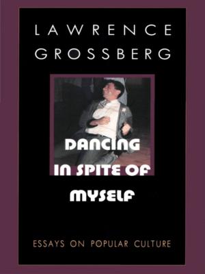 Cover of Dancing in Spite of Myself