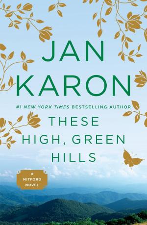 Cover of the book These High, Green Hills by Jake Logan