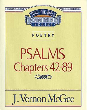 Cover of the book Thru the Bible Vol. 18: Poetry (Psalms 42-89) by Charlotte Gambill