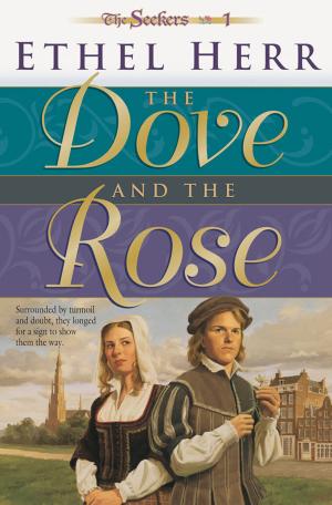 Cover of the book Dove and the Rose, The (Seekers Book #1) by Lois Gladys Leppard