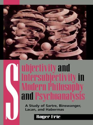 bigCover of the book Subjectivity and Intersubjectivity in Modern Philosophy and Psychoanalysis by 