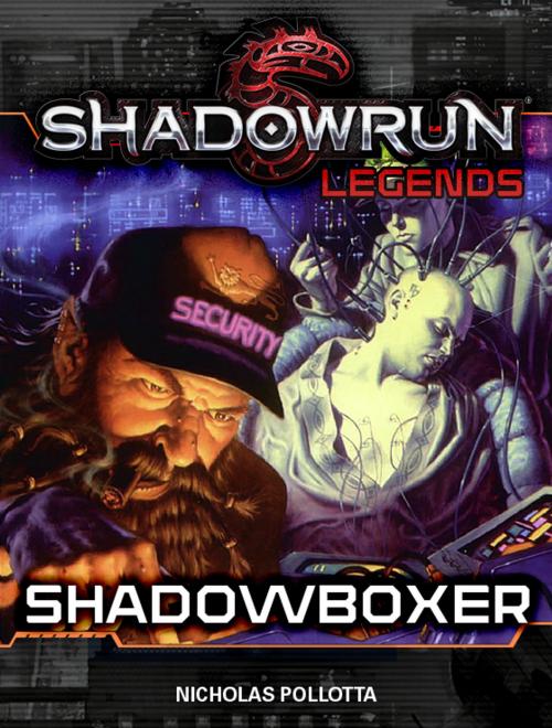Cover of the book Shadowrun Legends: Shadowboxer by Nicholas Pollotta, InMediaRes Productions LLC
