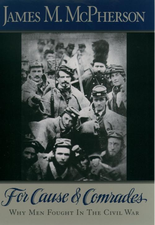 Cover of the book For Cause and Comrades by James M. McPherson, Oxford University Press