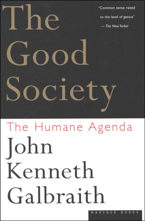 Cover of the book The Good Society by John Kenneth Galbraith, Houghton Mifflin Harcourt