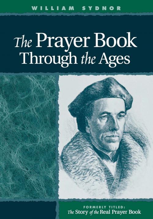Cover of the book Prayer Book Through the Ages by William Sydnor, Church Publishing Inc.