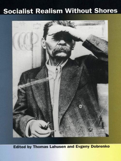 Cover of the book Socialist Realism without Shores by , Duke University Press