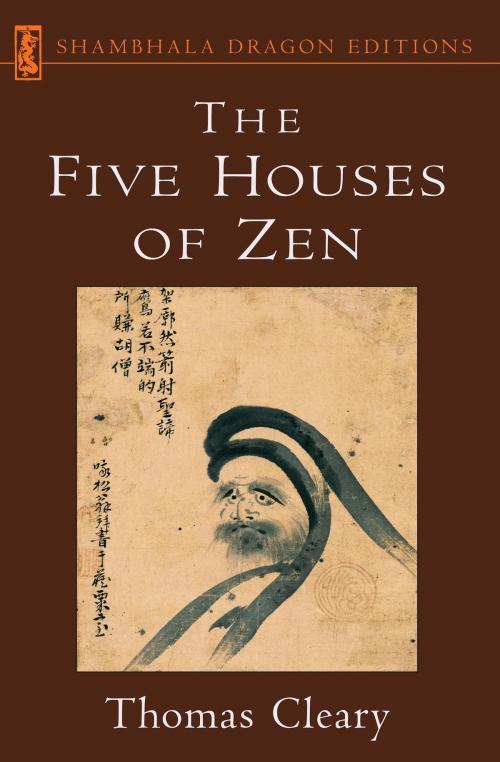Cover of the book The Five Houses of Zen by , Shambhala