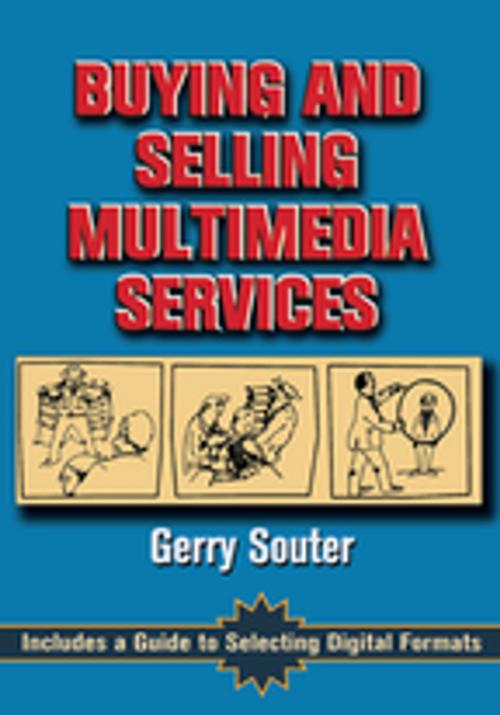 Cover of the book Buying and Selling Multimedia Services by Gerry Souter, CRC Press