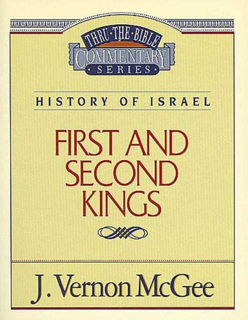 Cover of the book Thru the Bible Vol. 13: History of Israel (1 and 2 Kings) by J. Vernon McGee, Thomas Nelson