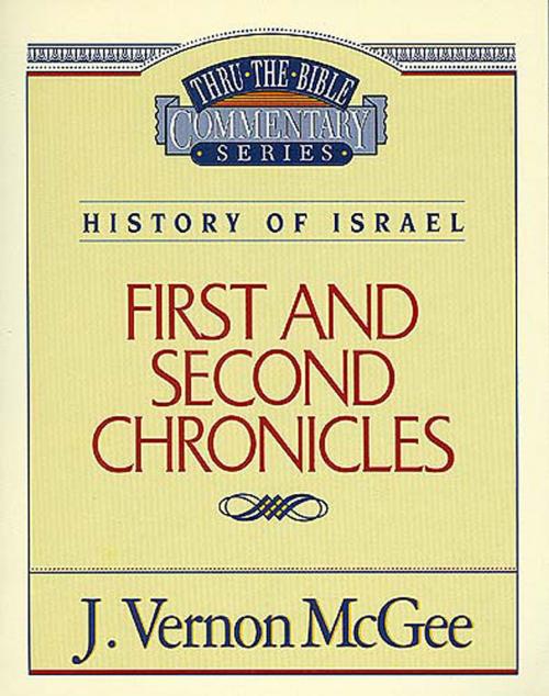 Cover of the book Thru the Bible Vol. 14: History of Israel (1 and 2 Chronicles) by J. Vernon McGee, Thomas Nelson