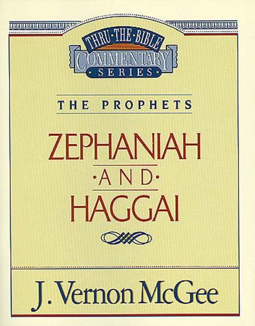 Cover of the book Thru the Bible Vol. 31: The Prophets (Zephaniah/Haggai) by J. Vernon McGee, Thomas Nelson