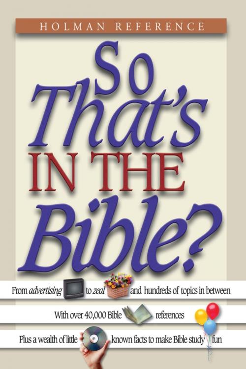 Cover of the book So That's in the Bible? by , B&H Publishing Group