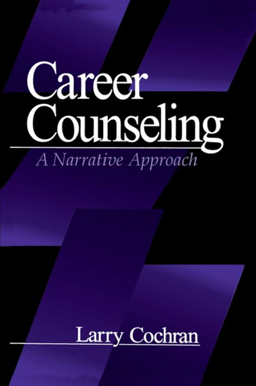 Cover of the book Career Counseling by Dr. Larry Cochran, SAGE Publications