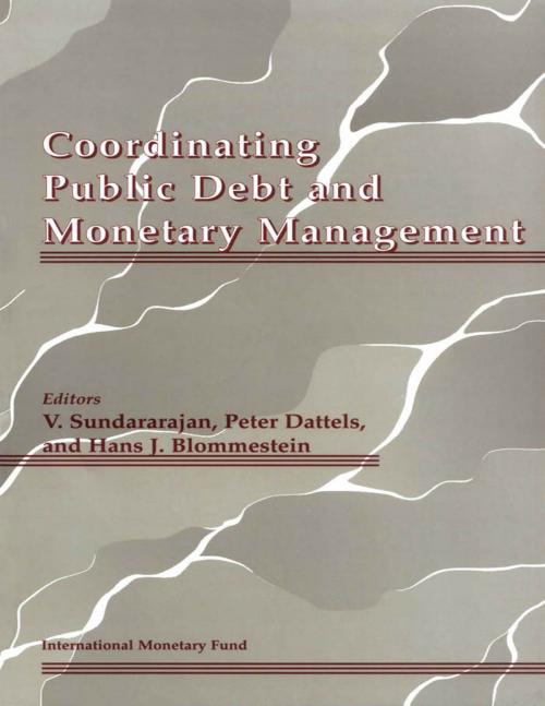 Cover of the book Coordinating Public Debt and Monetary Management by International Monetary Fund, INTERNATIONAL MONETARY FUND