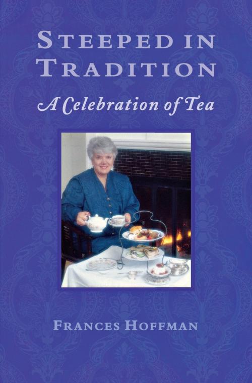 Cover of the book Steeped In Tradition by Frances Hoffman, Dundurn