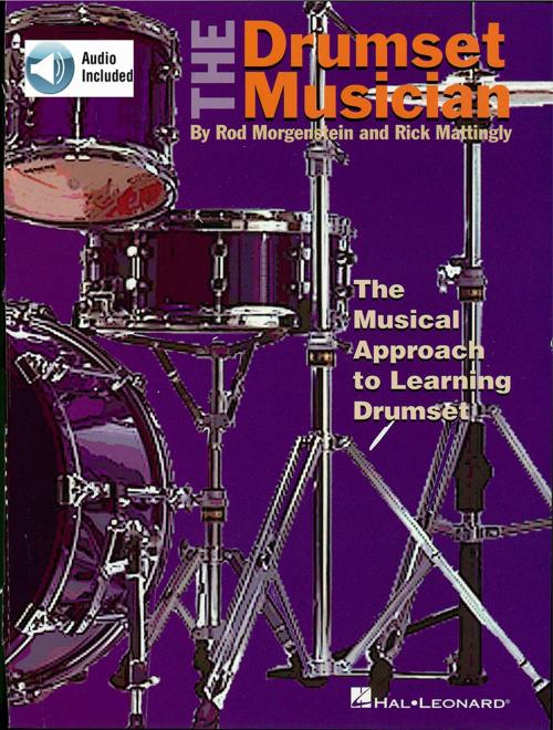 Cover of the book The Drumset Musician (Music Instruction) by Rick Mattingly, Rod Morgenstein, Hal Leonard