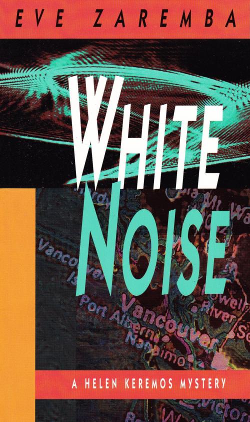 Cover of the book White Noise by Eve Zaremba, Second Story Press