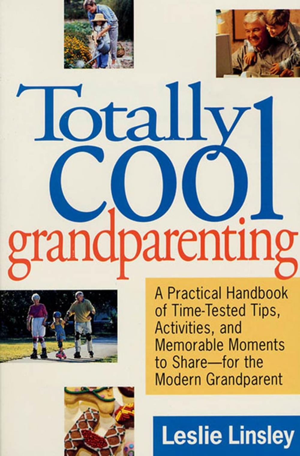 Big bigCover of Totally Cool Grandparenting