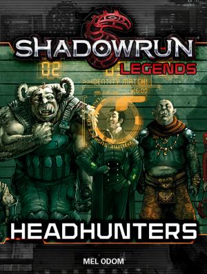 Cover of Shadowrun Legends: Headhunters