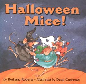 Cover of the book Halloween Mice! by Anaïs Nin, Joaquin Nin-Culmell