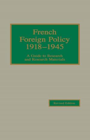 Cover of the book French Foreign Policy 1918-1945 by Mohammed el-Nawawy, Mohamad Hamas Elmasry